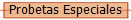 Probetas Especiales